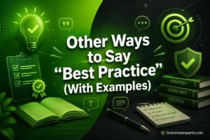 Other Ways to Say “Best Practice” (With Examples)