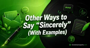 other-ways-to-say-sincerely-with-examples