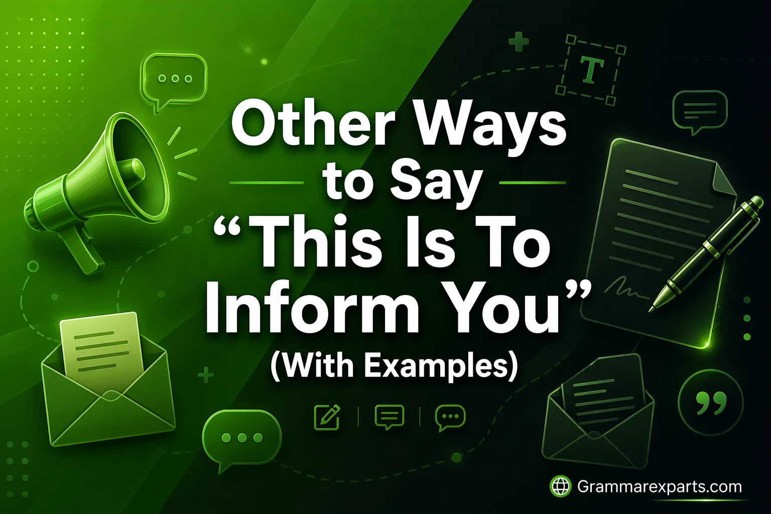 Other Ways to Say “This Is To Inform You”