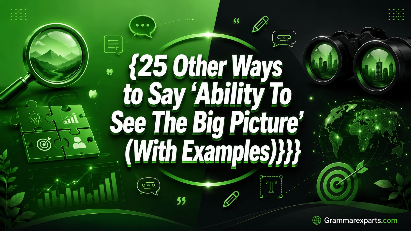 Other Ways to Say ‘Ability To See The Big Picture’ (With Examples)
