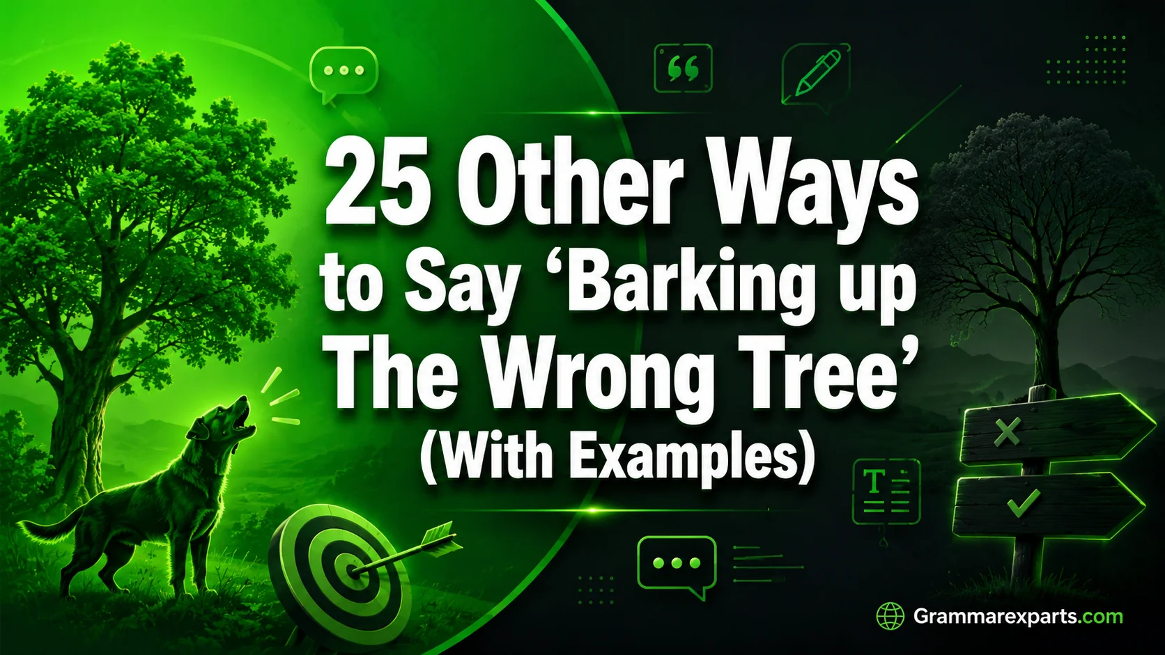 Other Ways to Say ‘Barking up The Wrong Tree’ (With Examples)