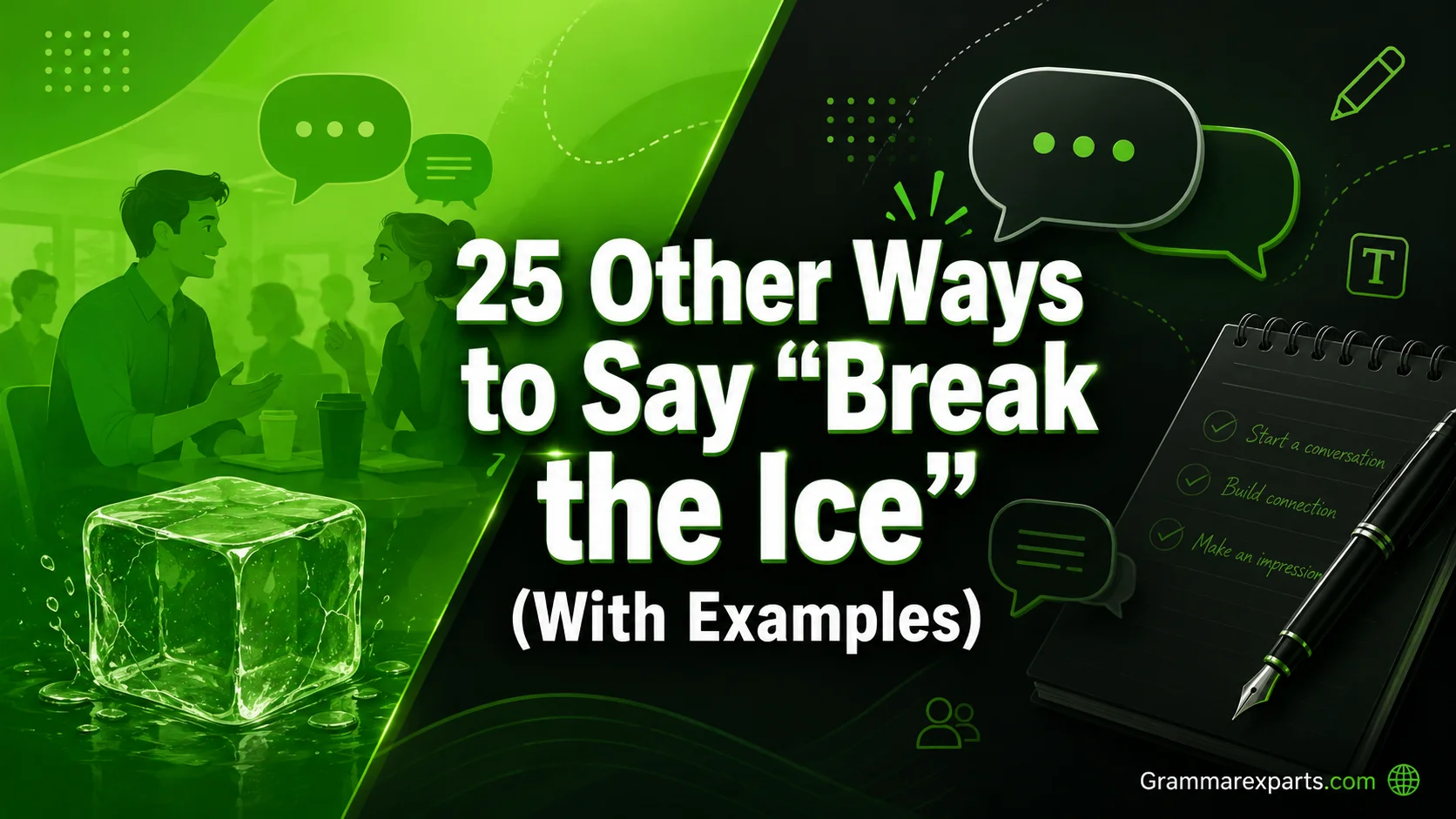 Other Ways to Say “Break the Ice” (With Examples)