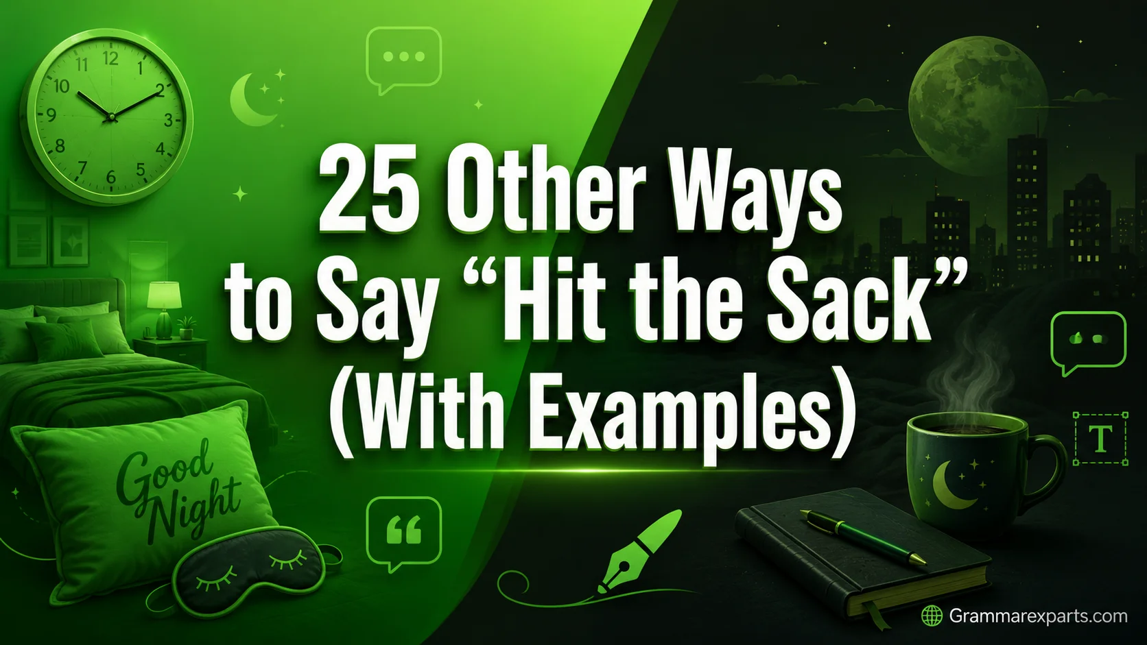 Other Ways to Say “Hit the Sack” (With Examples)