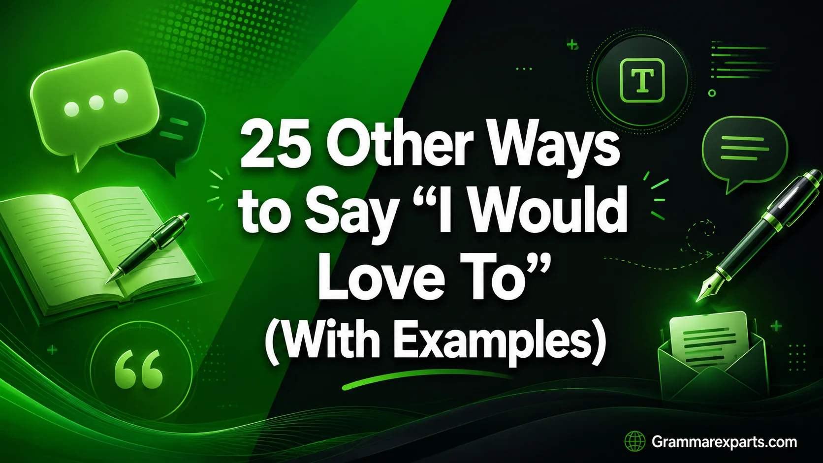 Other Ways to Say “I Would Love To” (With Examples)