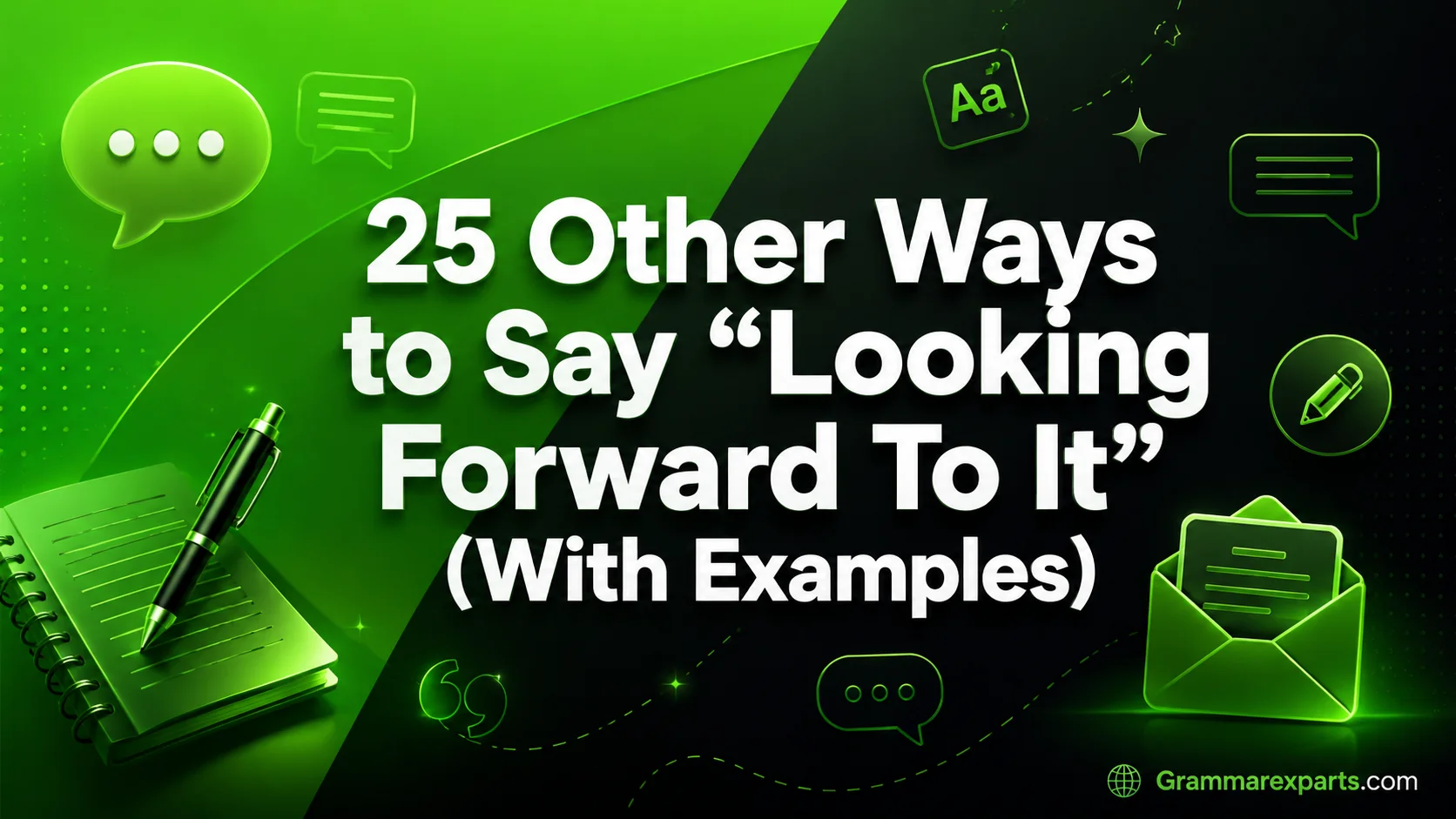 Other Ways to Say “Looking Forward To It” (With Examples)