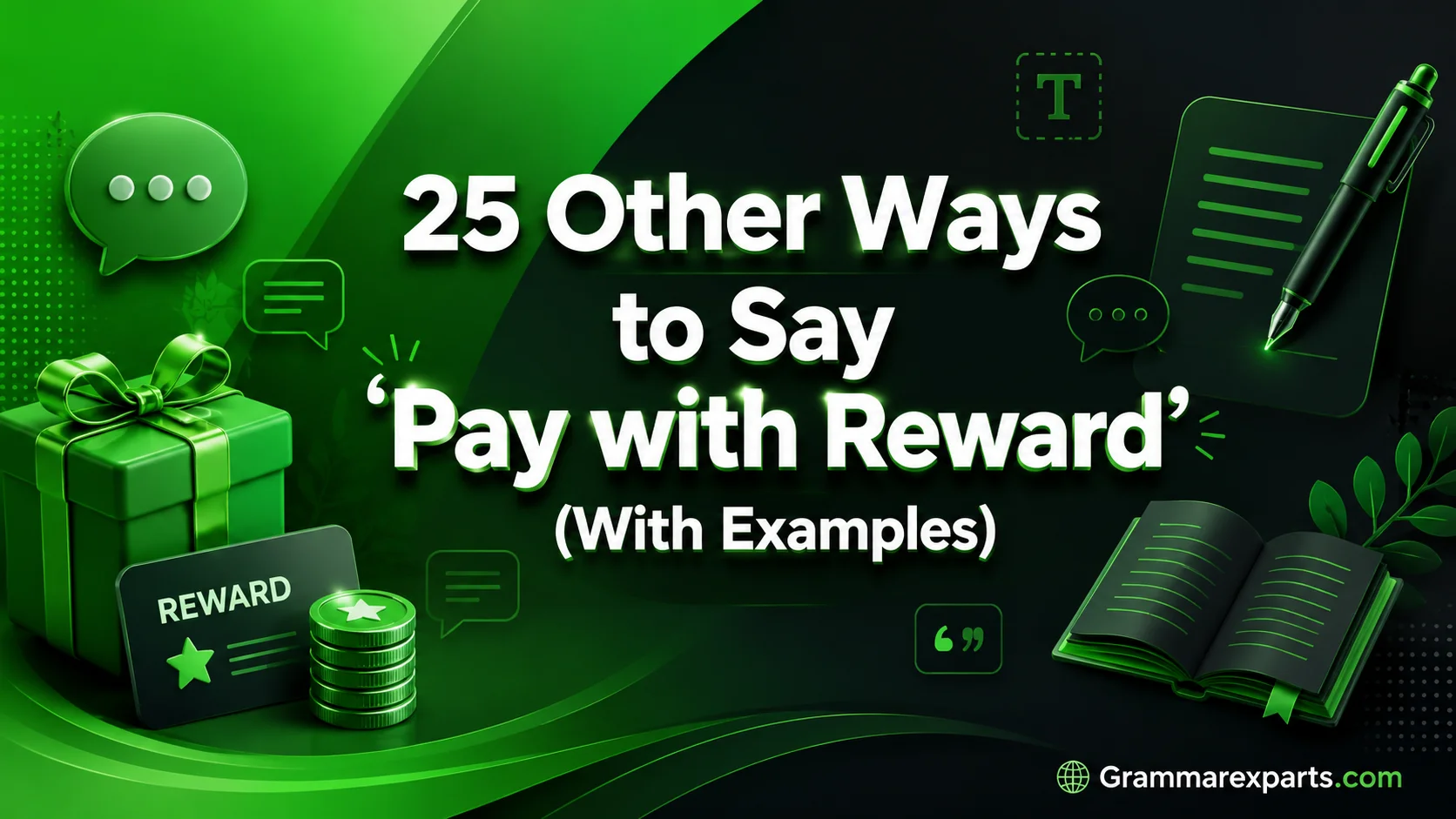 Other Ways to Say ‘Pay with Reward’ (With Examples)