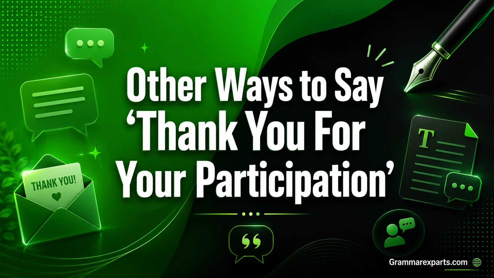 Other Ways to Say ‘Thank You For Your Participation’