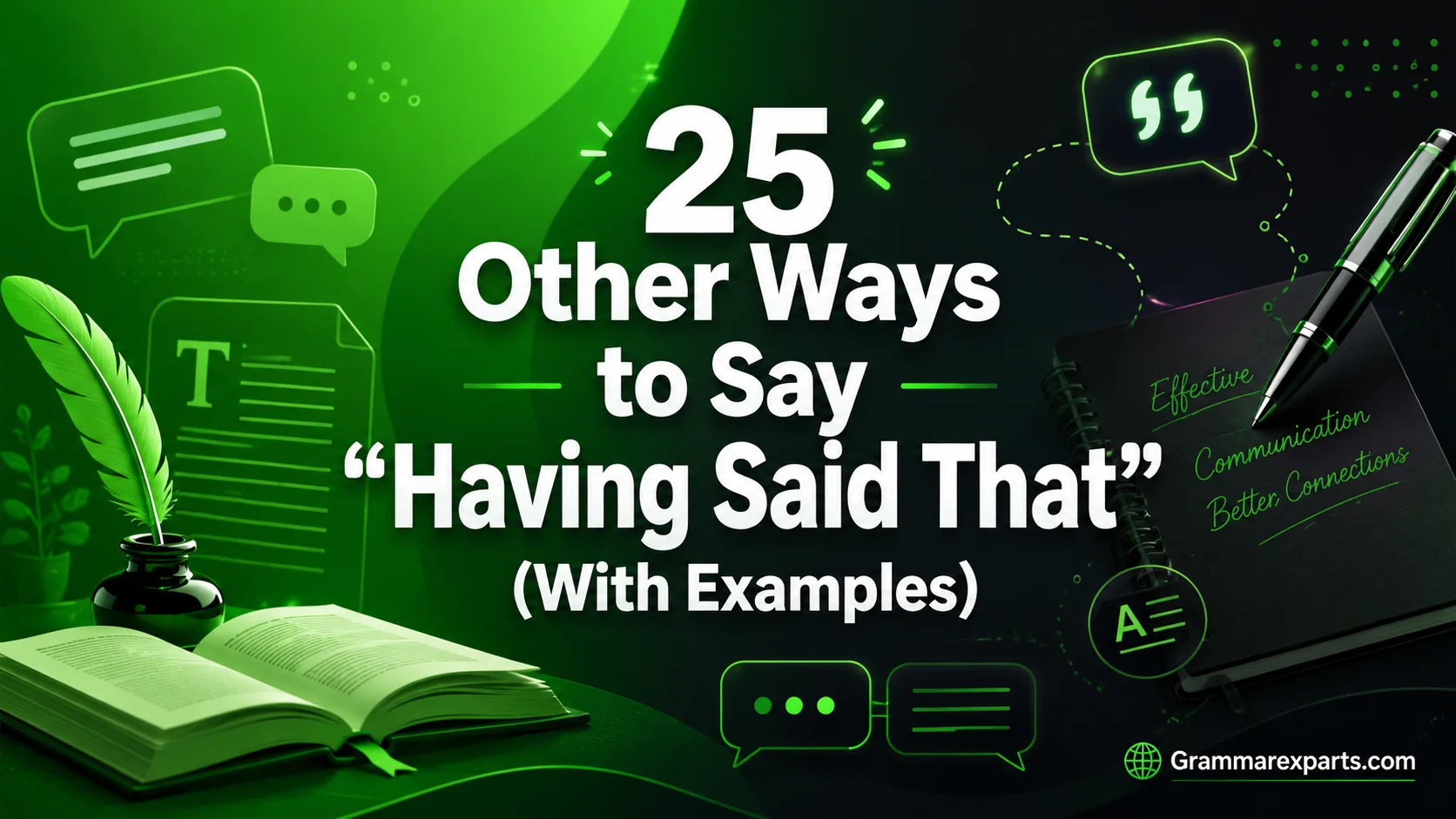 Other Ways to Say “Having Said That” (With Examples)