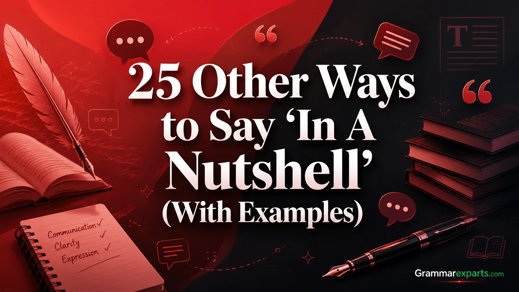 Other Ways to Say ‘In A Nutshell’ (With Examples)