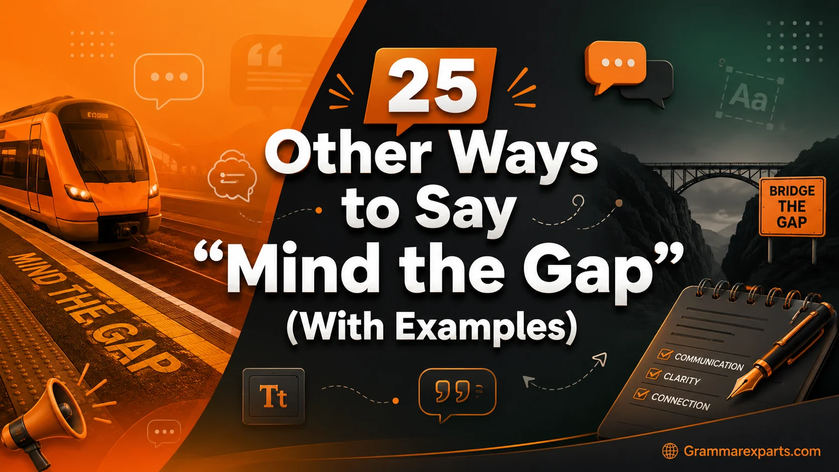 Other Ways to Say “Mind the Gap” (With Examples)