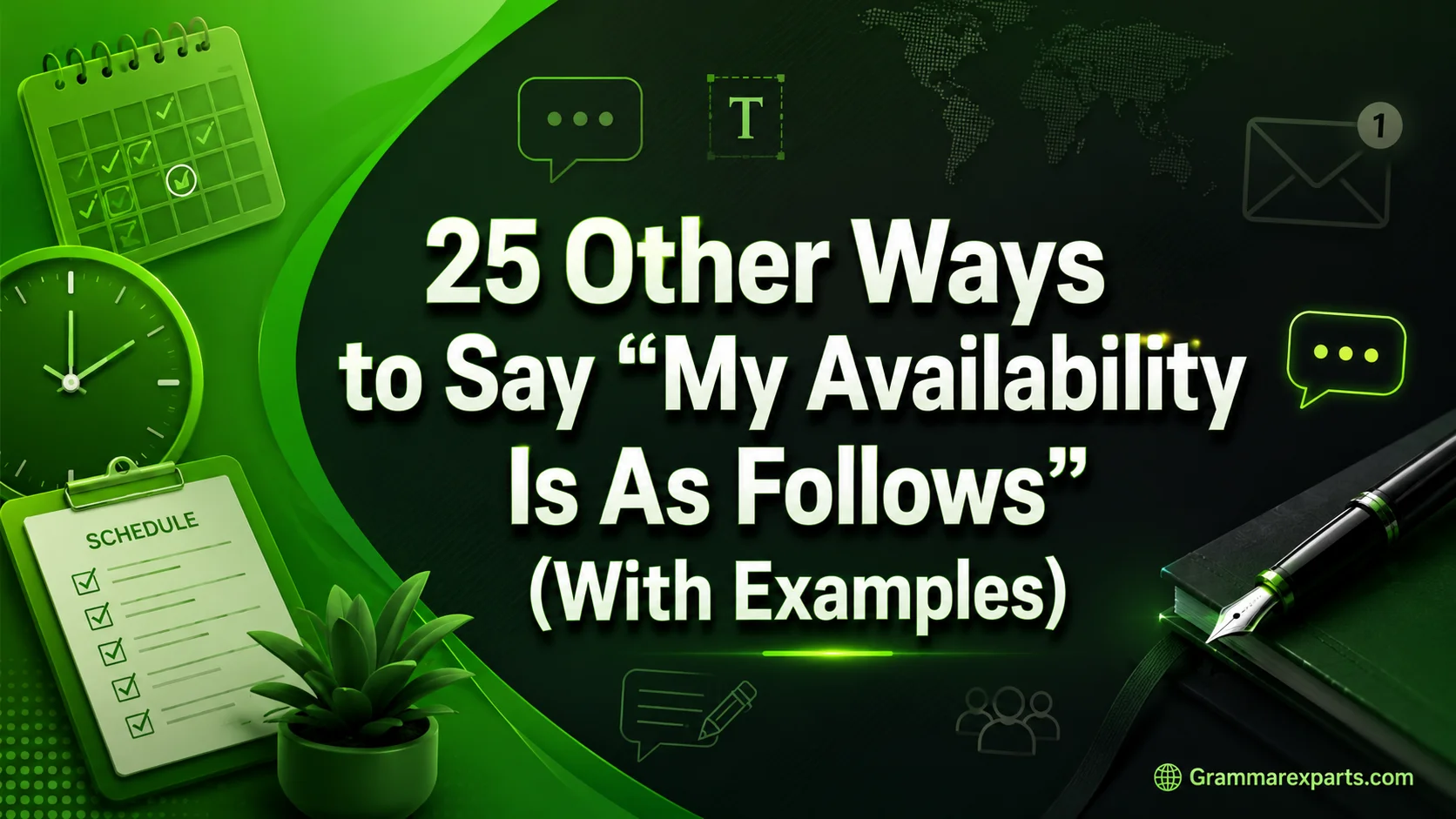 Other Ways to Say “My Availability Is As Follows” (With Examples)