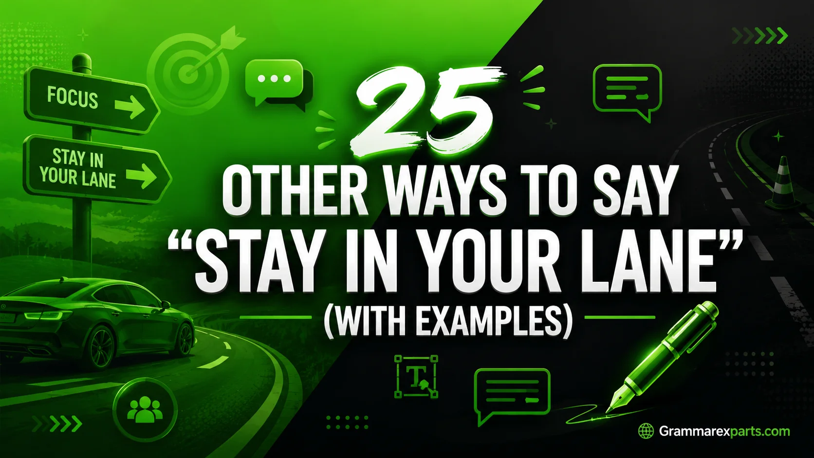 Other Ways to Say “Stay In Your Lane” (With Examples)