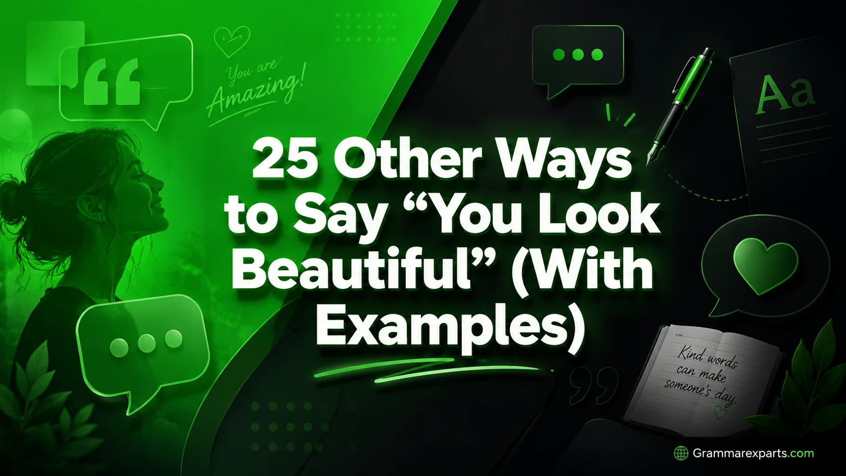 Other Ways to Say “You Look Beautiful” (With Examples)