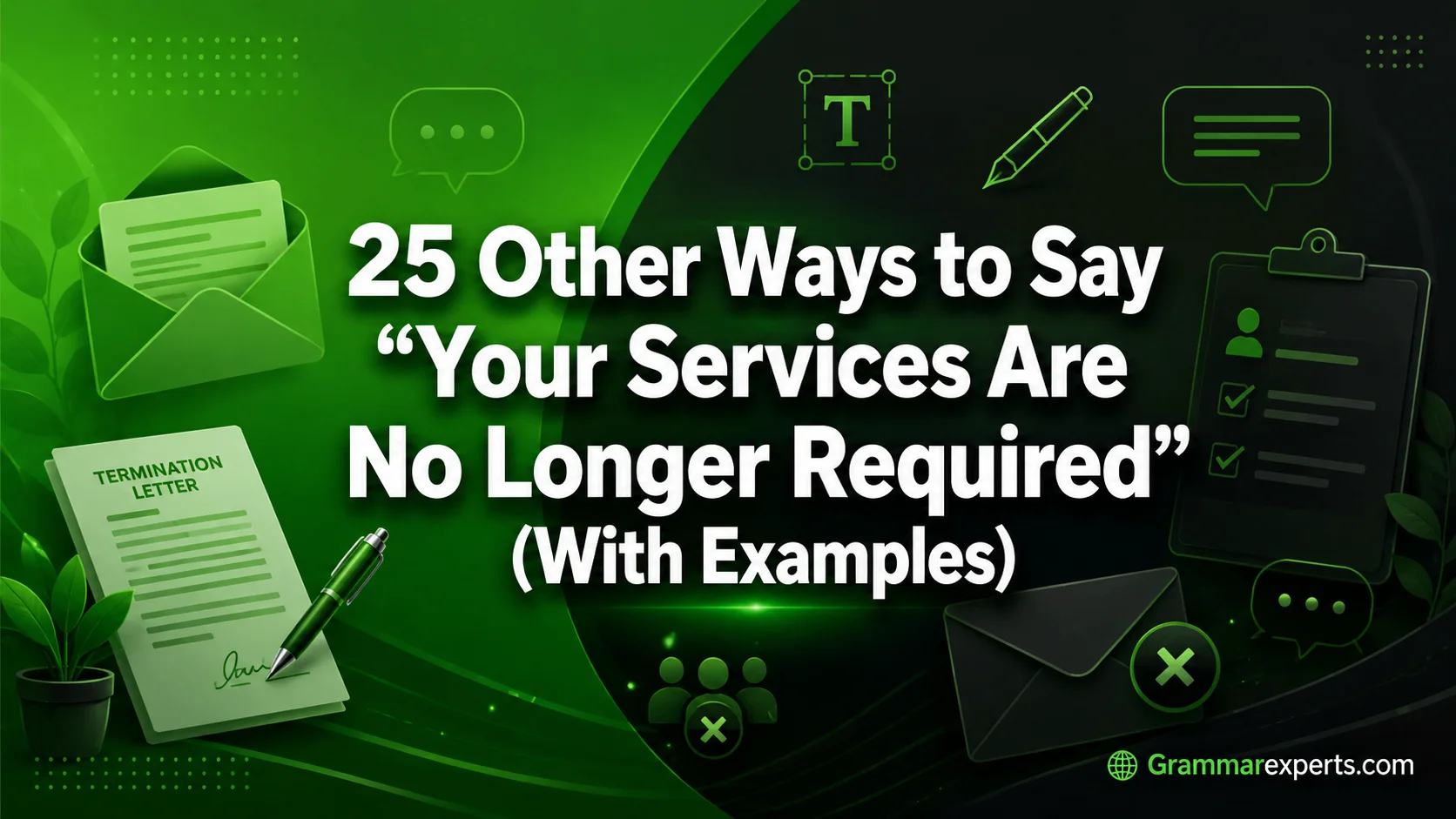 Other Ways to Say “Your Services Are No Longer Required” (With Examples)