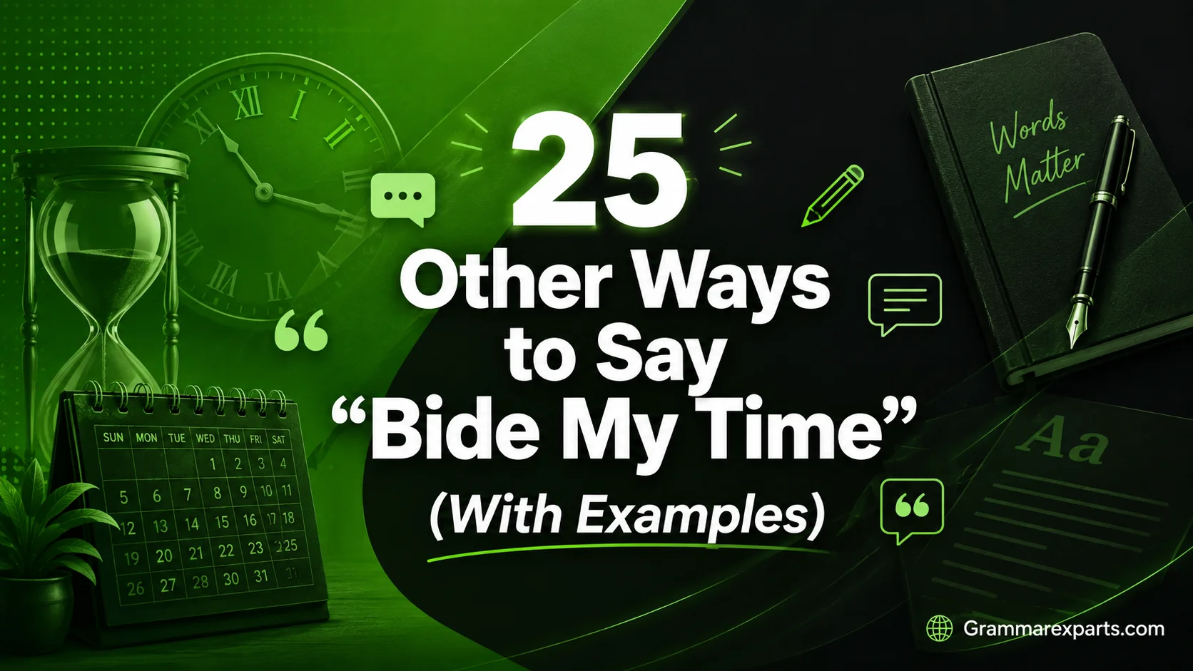 Other Ways to Say “Bide My Time” (With Examples)
