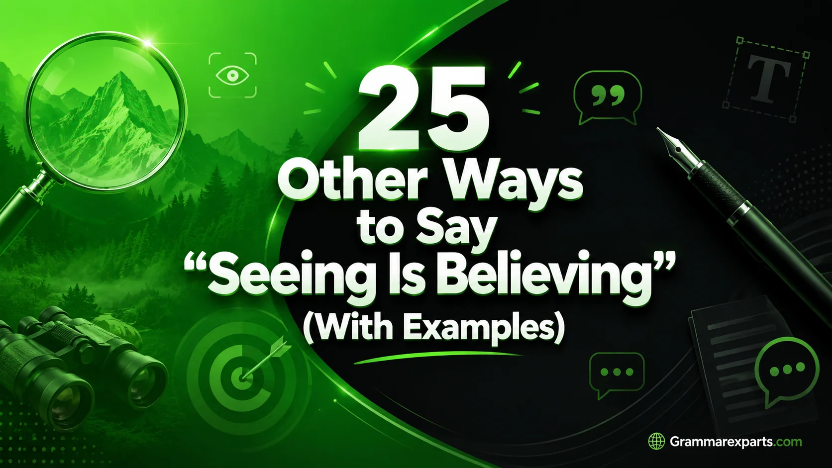 Other Ways to Say "Seeing Is Believing" (With Examples)