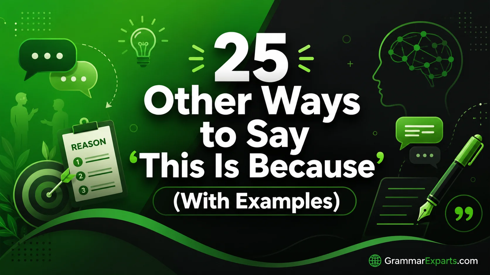 Other Ways to Say "This Is Because" (With Examples)