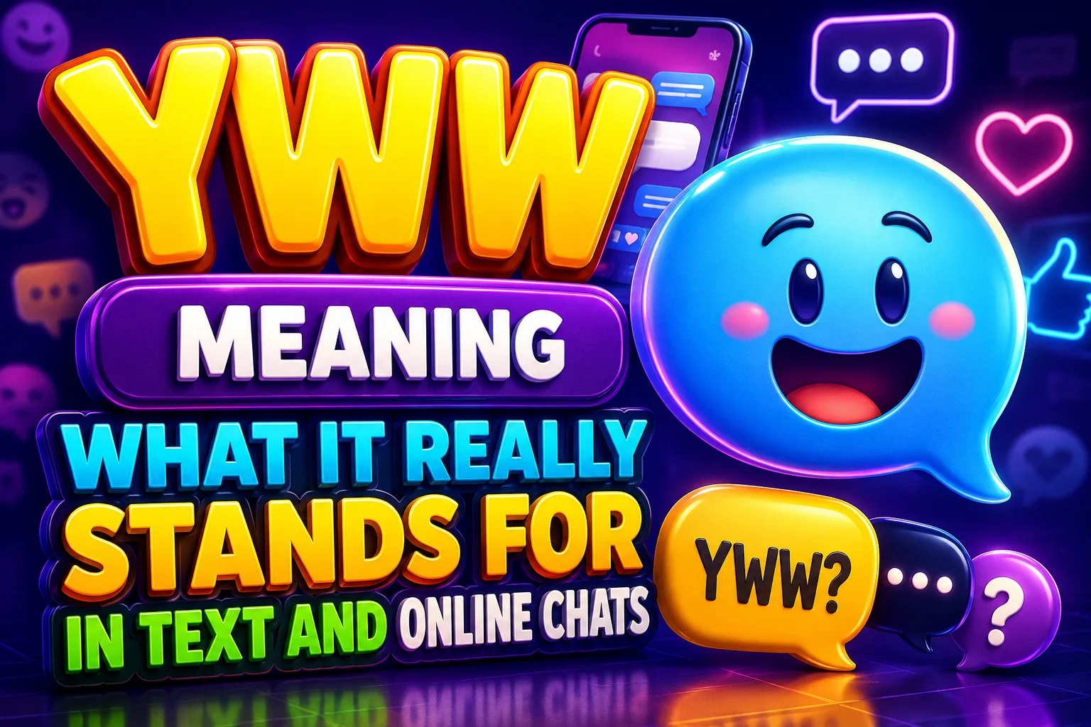 YWW Meaning: What It Really Stands For in Text and Online Chats
